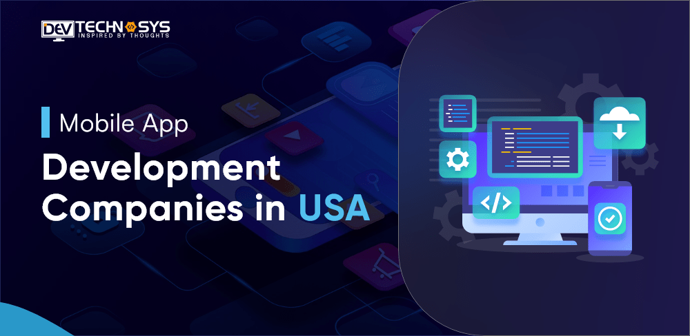 Top Mobile App Development Companies in USA