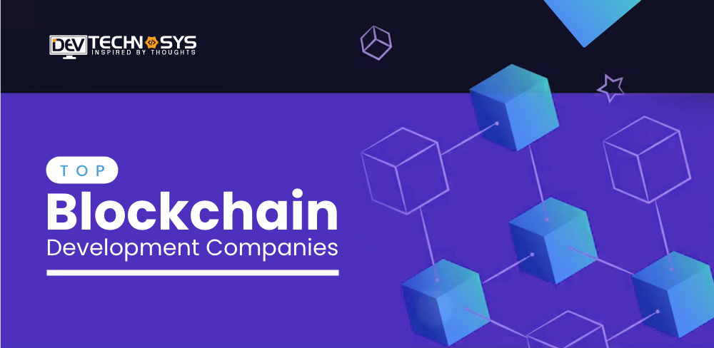 Top Blockchain Development Companies