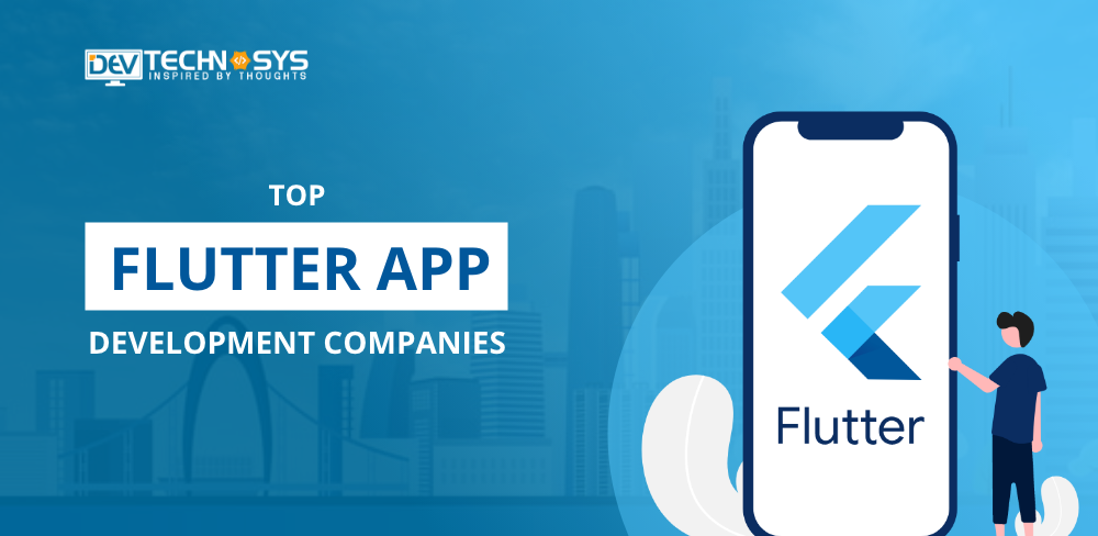 Top Flutter App Development Companies