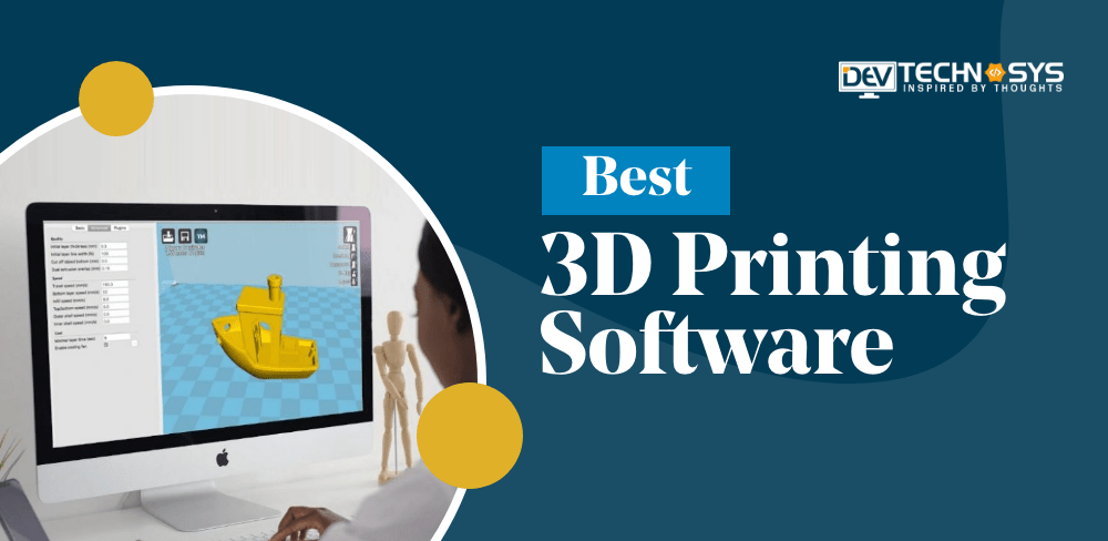 Best 3D Printing Software