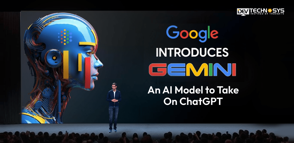 Google Unveils Gemini AI Model to Challenge OpenAI ChatGPT