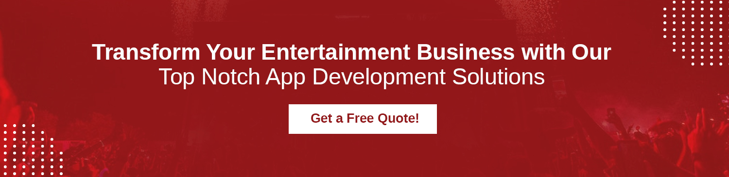 Top Entertainment App Development Companies