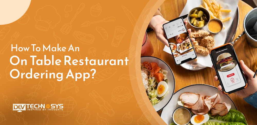 Make An On-Table Restaurant Ordering App