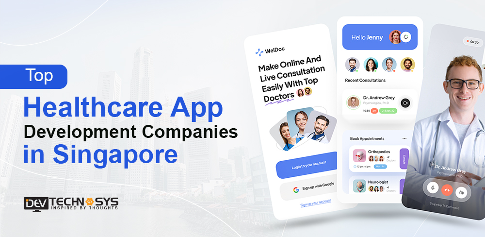 Top Healthcare App Development Companies in Singapore